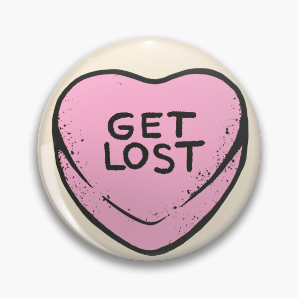 Item preview, Get Lost - anti sweetheart candy  designed and sold by larivan.