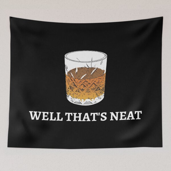 Item preview, Well That's Neat Whiskey Scotch And Bourbon III designed and sold by Lemon Pepper.