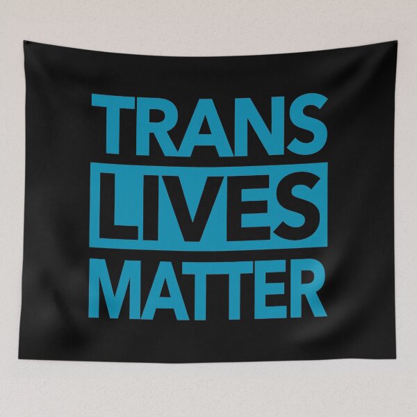 Item preview, Trans Lives Matter  (blue-teal text) designed and sold by Thelittlelord.