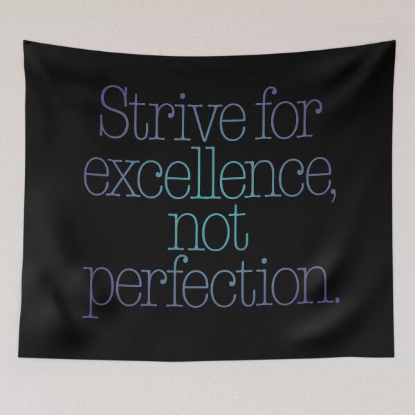 Item preview, Strive for excellence, not perfection. v.1 designed and sold by x1brett.