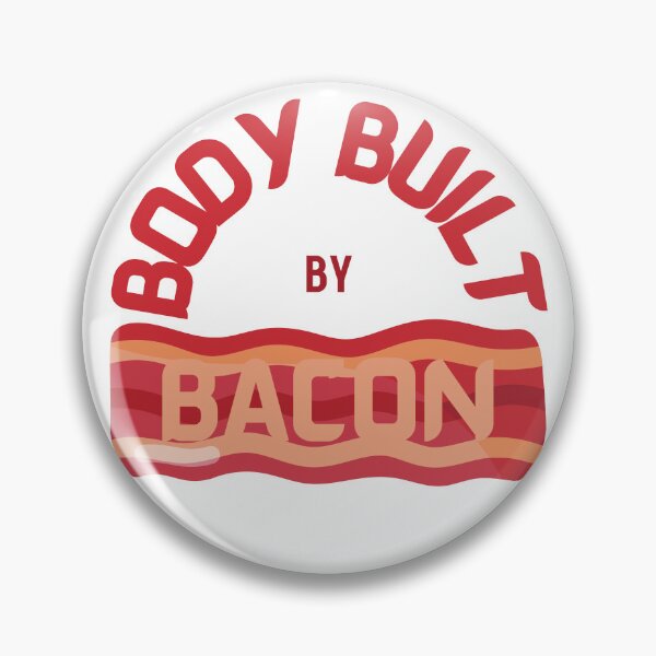 Item preview, Body Built By Bacon designed and sold by Novelty-Shirts.