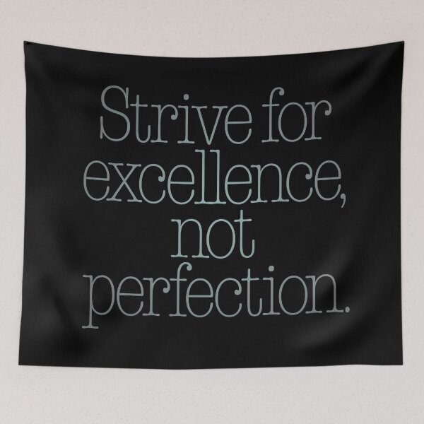 Item preview, Strive for excellence, not perfection. v.5 designed and sold by x1brett.
