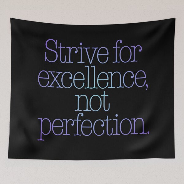 Item preview, Strive for excellence, not perfection. v.2 designed and sold by x1brett.