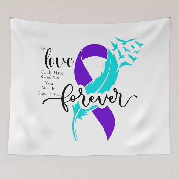 Item preview, Suicide Awareness If Love Could Have Saved You designed and sold by JCL Design Studio.