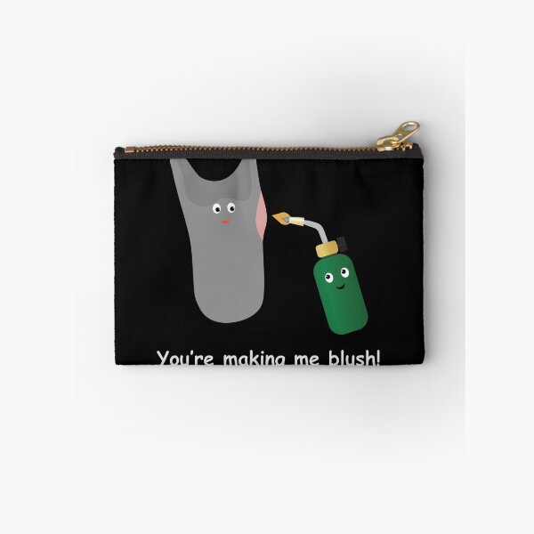 Item preview, You're making me blush! designed and sold by oandpmemes.