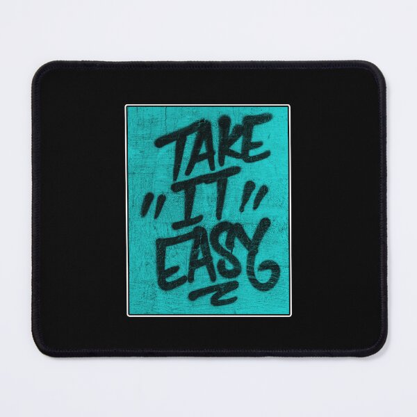 Item preview, Take It Easy Graffiti Slogan Digital Art designed and sold by Gogmagosh.