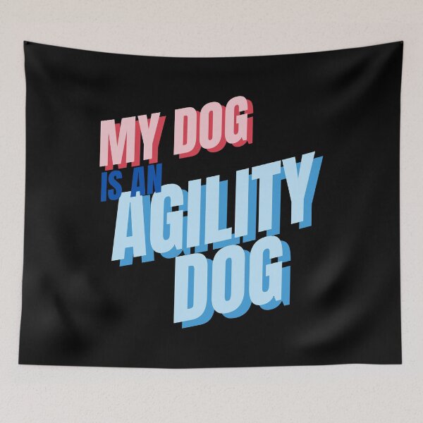 Item preview, My dog is an agility dog designed and sold by pascaleagility.