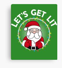 Let's Get Lit Canvas Print