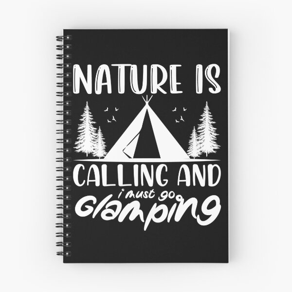 Item preview, Nature Is Calling And I Must Go Glamping designed and sold by FurioInc.