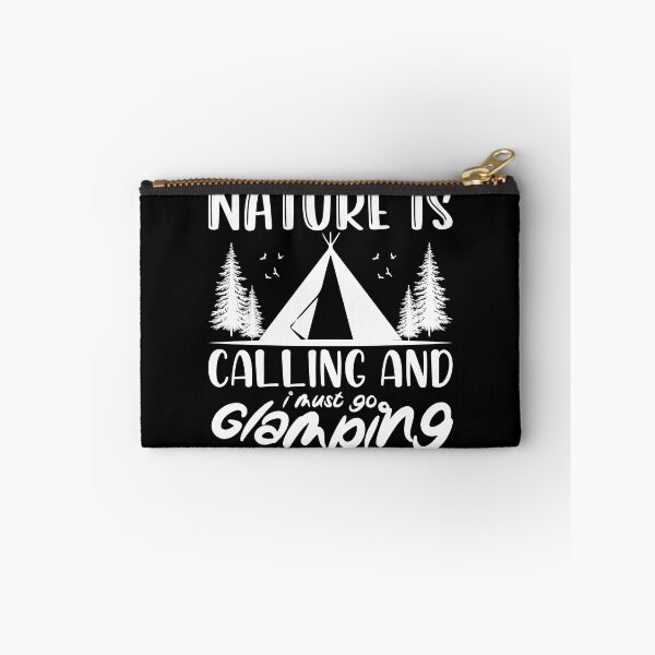 Item preview, Nature Is Calling And I Must Go Glamping designed and sold by FurioInc.