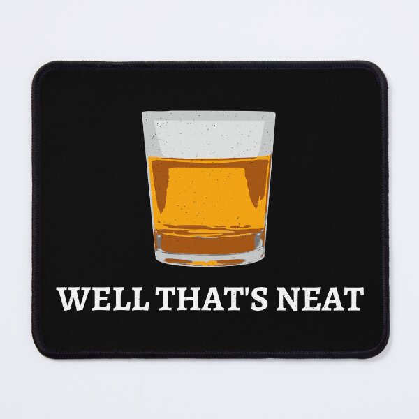Artikelvorschau, Nun, das ist ordentlicher Whisky Scotch und Bourbon IV entworfen und verkauft von Lemon Pepper.