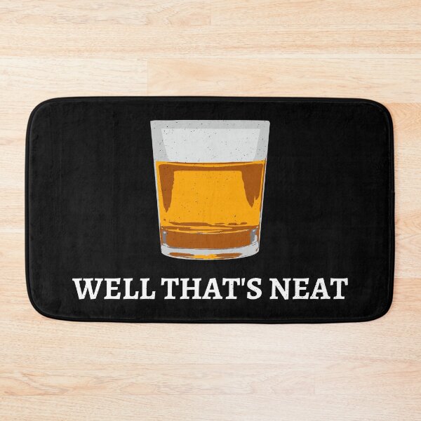 Item preview, Well That's Neat Whiskey Scotch And Bourbon IV designed and sold by Lemon Pepper.