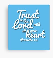Trust in the Lord (Christian encouragement) Canvas Print