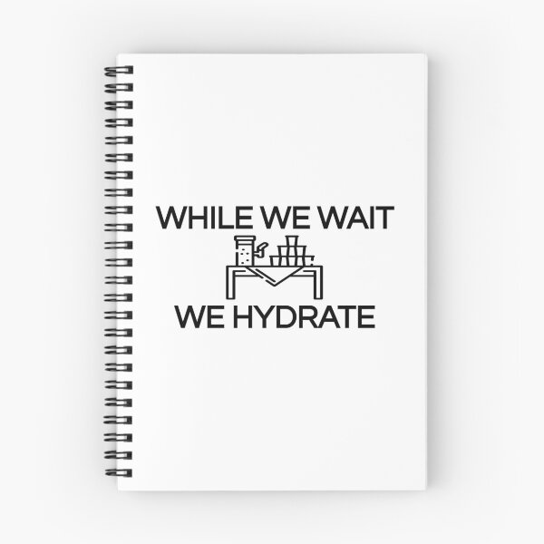 Item preview, While we wait we hydrate (Cool Desing) designed and sold by BRAZILCOOLSHIRT.
