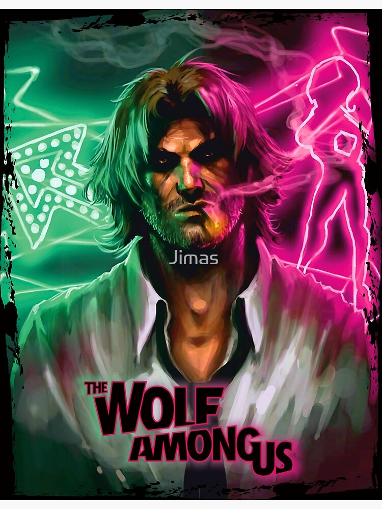"Wolf Among Us • Bigby Wolf" Poster for Sale by Jimas Redbubble