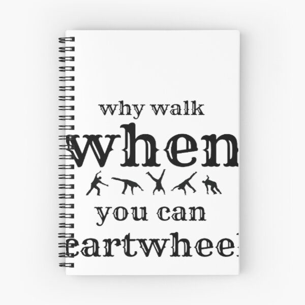 Item preview,  why walk when you can cartwheel designed and sold by Hurt art  ⭐⭐⭐⭐⭐.