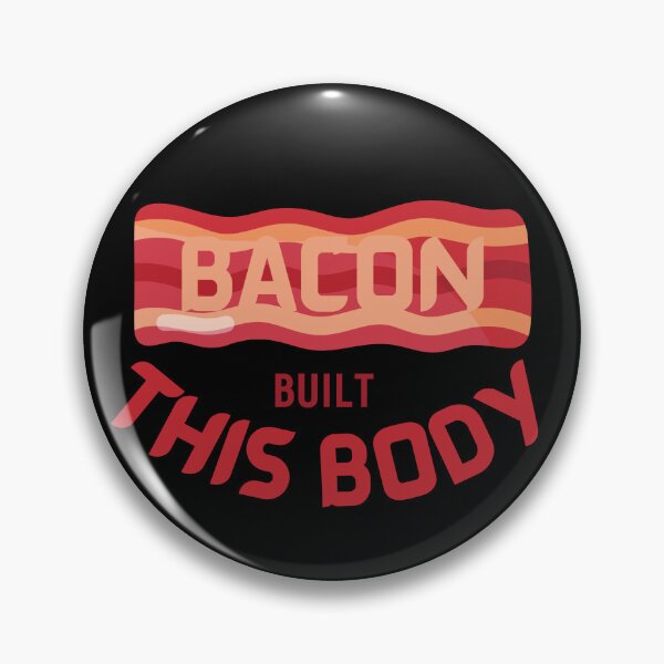 Item preview, Bacon Built This Body designed and sold by Novelty-Shirts.