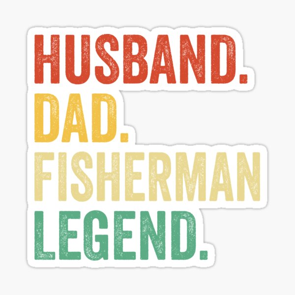 Fisherman Dad Shirt, Gift for Husband, Fisherman Gift, Husband Dad Fisherman Legend, Dad Gift for Husband, Fisherman Appreciation Gift Husband Essenti