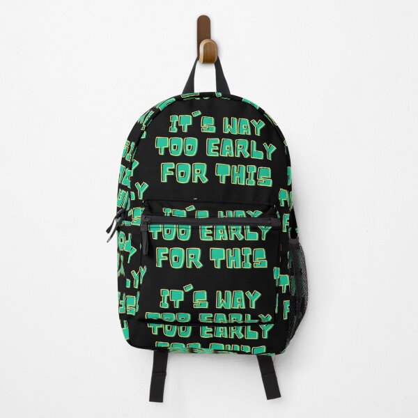 Item preview, Green It's Way Too Early For This designed and sold by IslandDrip.