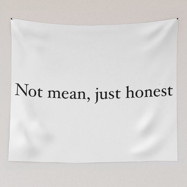 Item preview, Not mean, just honest designed and sold by CamoQuotes.