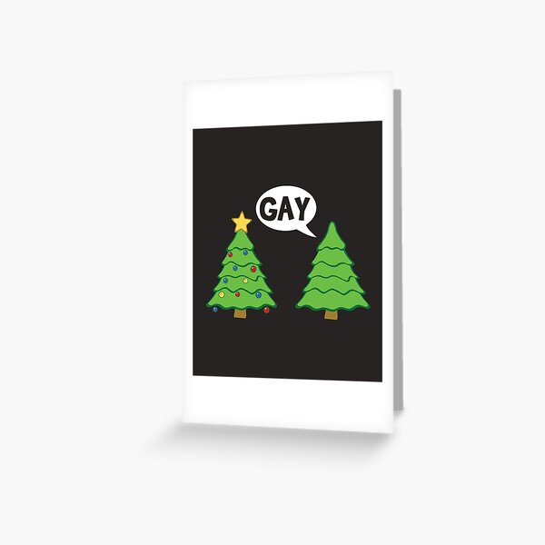 Gay Christmas Tree Funny Xmas Holiday Greeting Card
