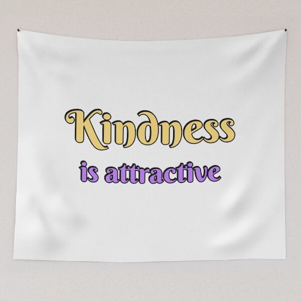 Item preview, Kindness is Attractive designed and sold by Inspirationmotivation.
