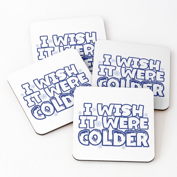 Item preview, I wish it were colder- Funny Gift designed and sold by TrendyDesigns Studio.