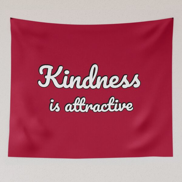 Item preview, Kindness is Attractive designed and sold by Inspirationmotivation.