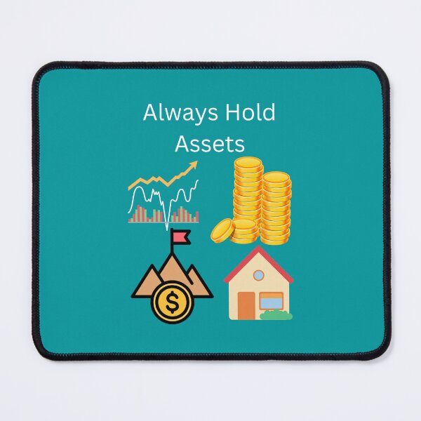 Item preview, Always Hold Assests designed and sold by UpcomingTech.