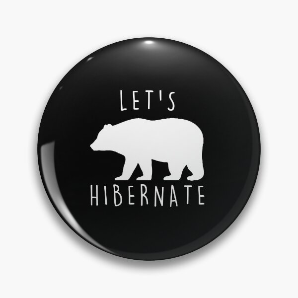 Item preview, lets hibernate bear, lets hibernate, hibernate, let me sleep designed and sold by RedArtsDesign.