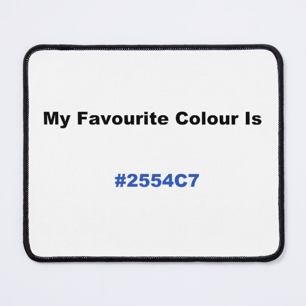 Item preview, My Favourite Colour Is #2554C7 designed and sold by kiippers.