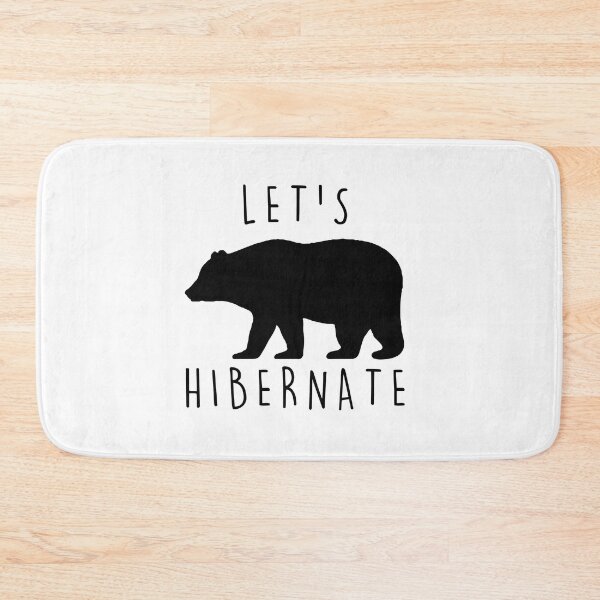 Item preview, lets hibernate bear, lets hibernate, hibernate, let me sleep, funny bear, bear lover designed and sold by RedArtsDesign.