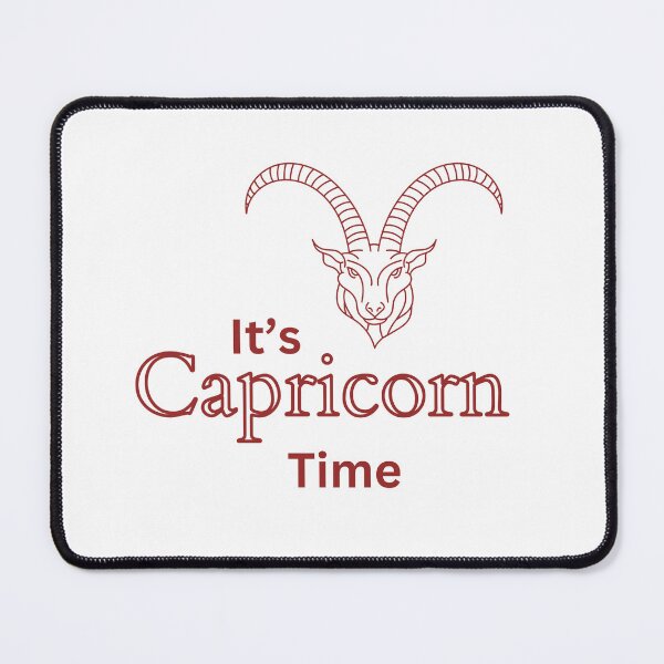 Item preview, It’s Capricorn time designed and sold by RemieJames.