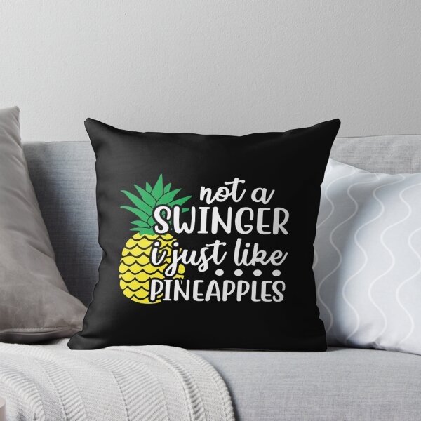 Item preview, Not a Swinger I just like Pineapples Funny Quote designed and sold by Jovu.