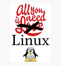 Geek Nerd - All you need is linux love Photographic Print