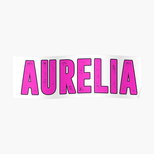 Aurelia pink name Poster