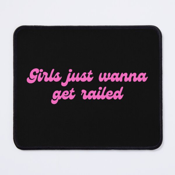 Item preview, Girls Just Wanna Get Railed Pink designed and sold by KinkShoppe.