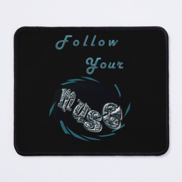 Item preview, Follow Your Muse designed and sold by Hornets-Nest.