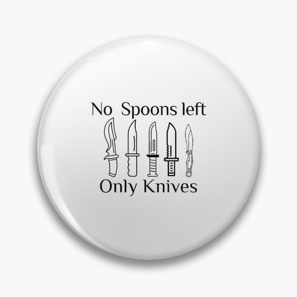 Item preview, No More Spoons Only Knives Left designed and sold by saidox.