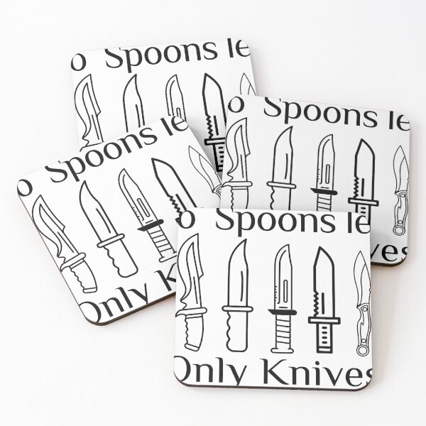 Item preview, No More Spoons Only Knives Left designed and sold by saidox.