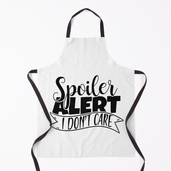 Item preview, Spoiler Alert I Don't Care designed and sold by teamph.
