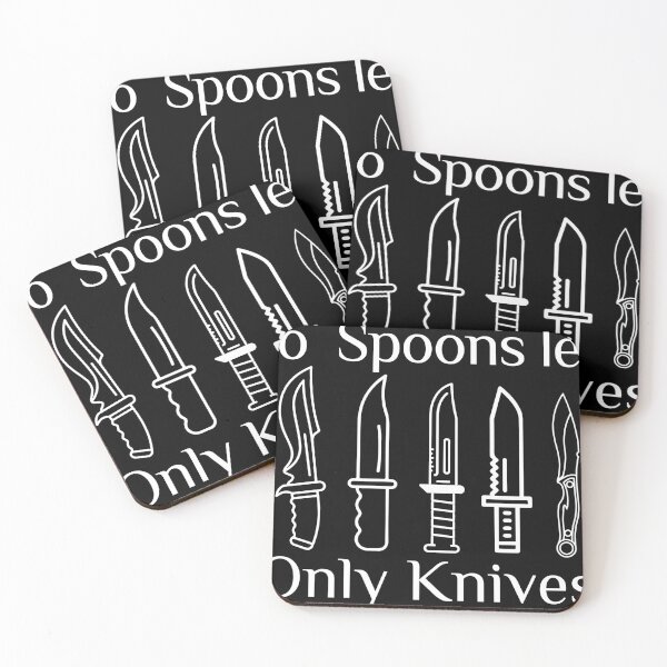 Item preview, No More Spoons Only Knives Left designed and sold by saidox.