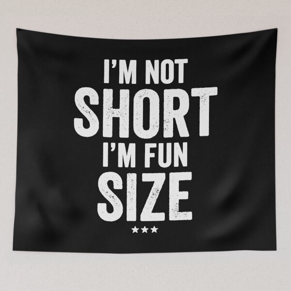Item preview, I'm not short I'm fun size  designed and sold by Captain Mood.