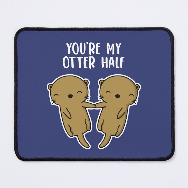 Item preview, You're My Otter Half Cute Kawaii designed and sold by MeowsAndMakes.