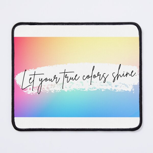 Item preview, Let Your True Colors Shine designed and sold by dwvending.