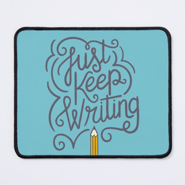 Item preview, Just Keep Writing designed and sold by DesignsByAND.