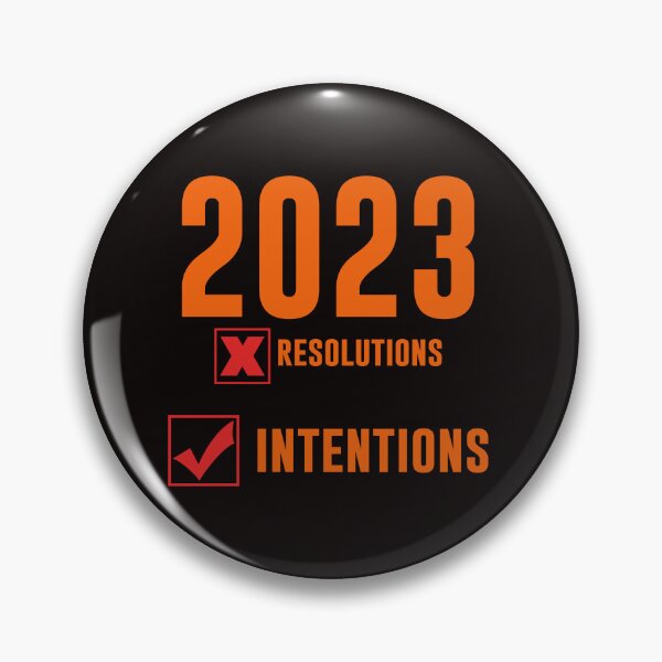 Item preview, 2023 Intentions Not Resolutions - Bold Text Art  designed and sold by leo121687.