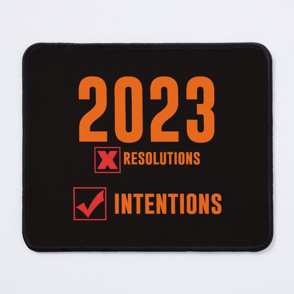 Item preview, 2023 Intentions Not Resolutions - Bold Text Art  designed and sold by leo121687.
