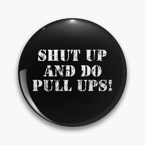 Item preview, Shut up and do Pullups! designed and sold by webdango.