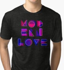 Modern Love (bonus) Tri-blend T-Shirt